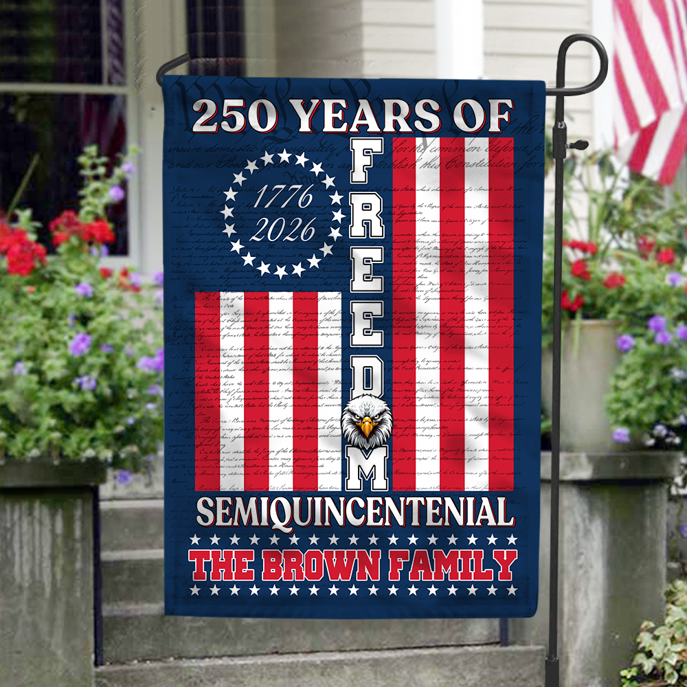 Custom Family Name 250 Years Of Freedom Garden Flag Patriotic Decor CH07 910130