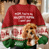 Custom Photo You're My Favorite Human Dog Cat Ugly Sweater HA75 892902