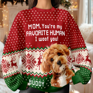 Custom Photo You're My Favorite Human Dog Cat Ugly Sweater HA75 892902