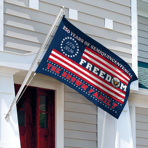 Custom Family Name 250 Years Of Freedom House Flag CH07 910124