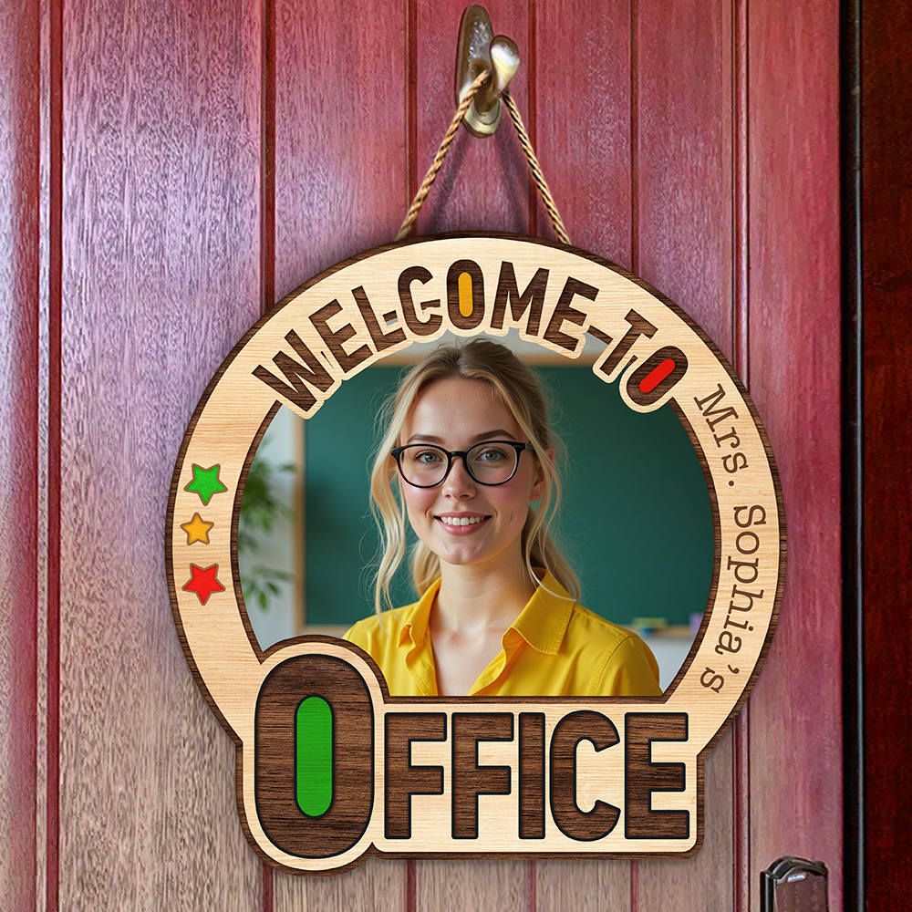 Custom Photo Welcome To My Office Doorsign Office Decor Gift For Teacher, Nurse CH07 896084