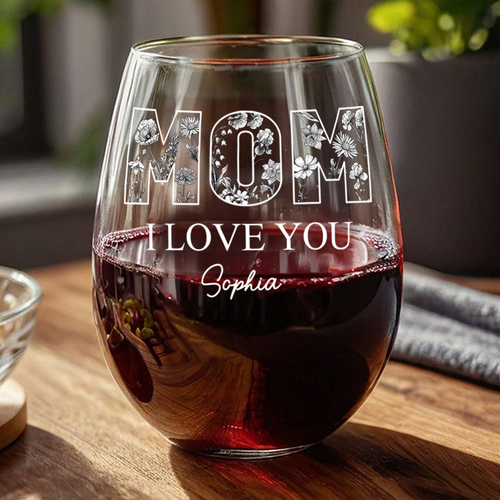 I Love You Mom Personalized MOM Floral Wine Glass Mother's Day Gift CH07 910856