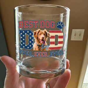 Custom Photo Best Dog Dad Ever Ever Ever Dog Whiskey Glass Gift For Father's Day, Birthday Gifts HO82 893934