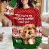 Custom Photo You're My Favorite Human Dog Cat Ugly Sweater HA75 892902
