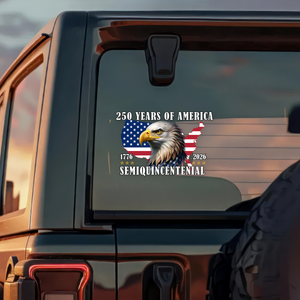250 Years Of America Anniversary Car Window Decal Sticker Patriotic Gift CH07 910132