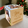 Custom Photo You And Me We Got This Cube Ornament TH10 894901