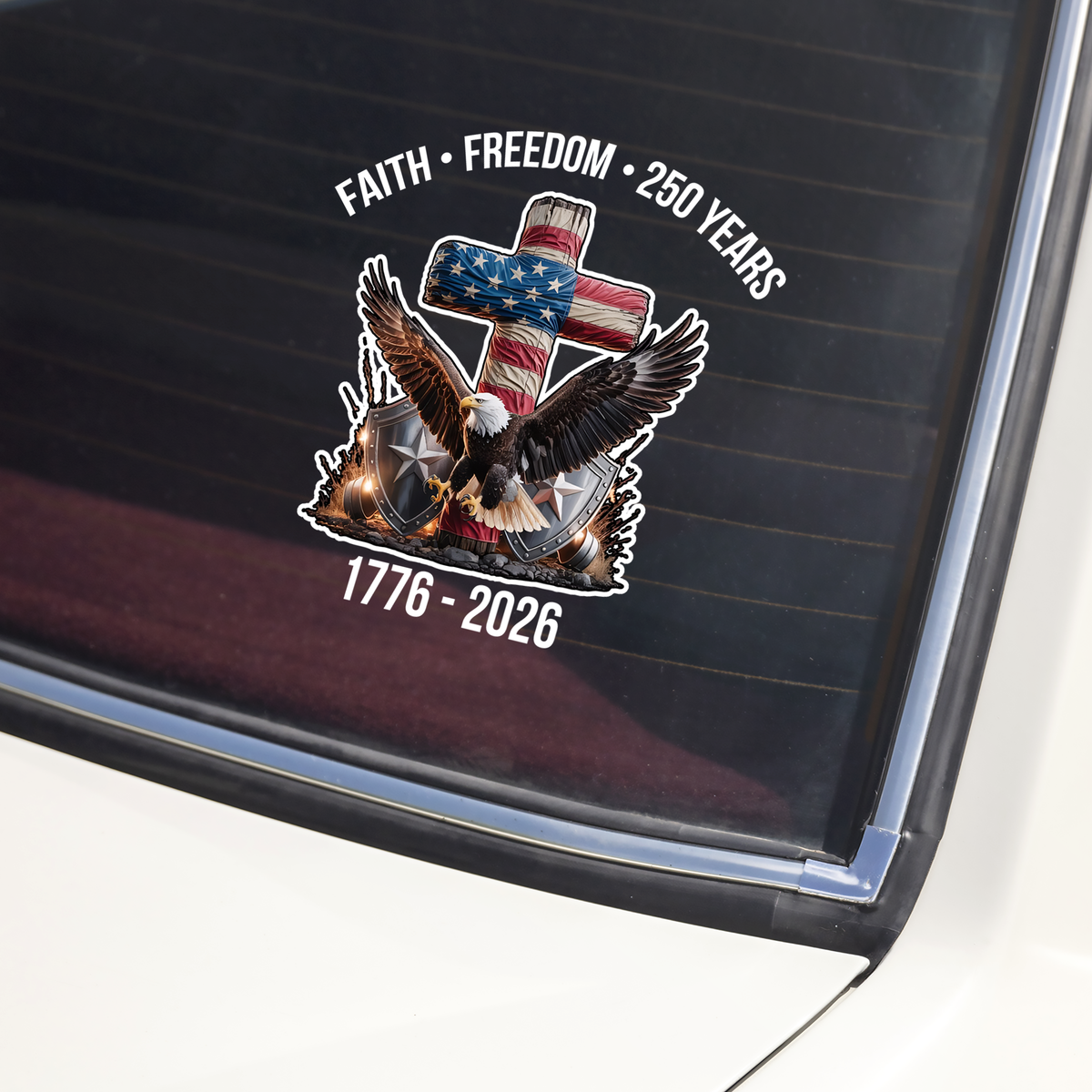 Faith Freedom 250 Years America 1776 - 2026 Car Window Decal Sticker TH10 898425