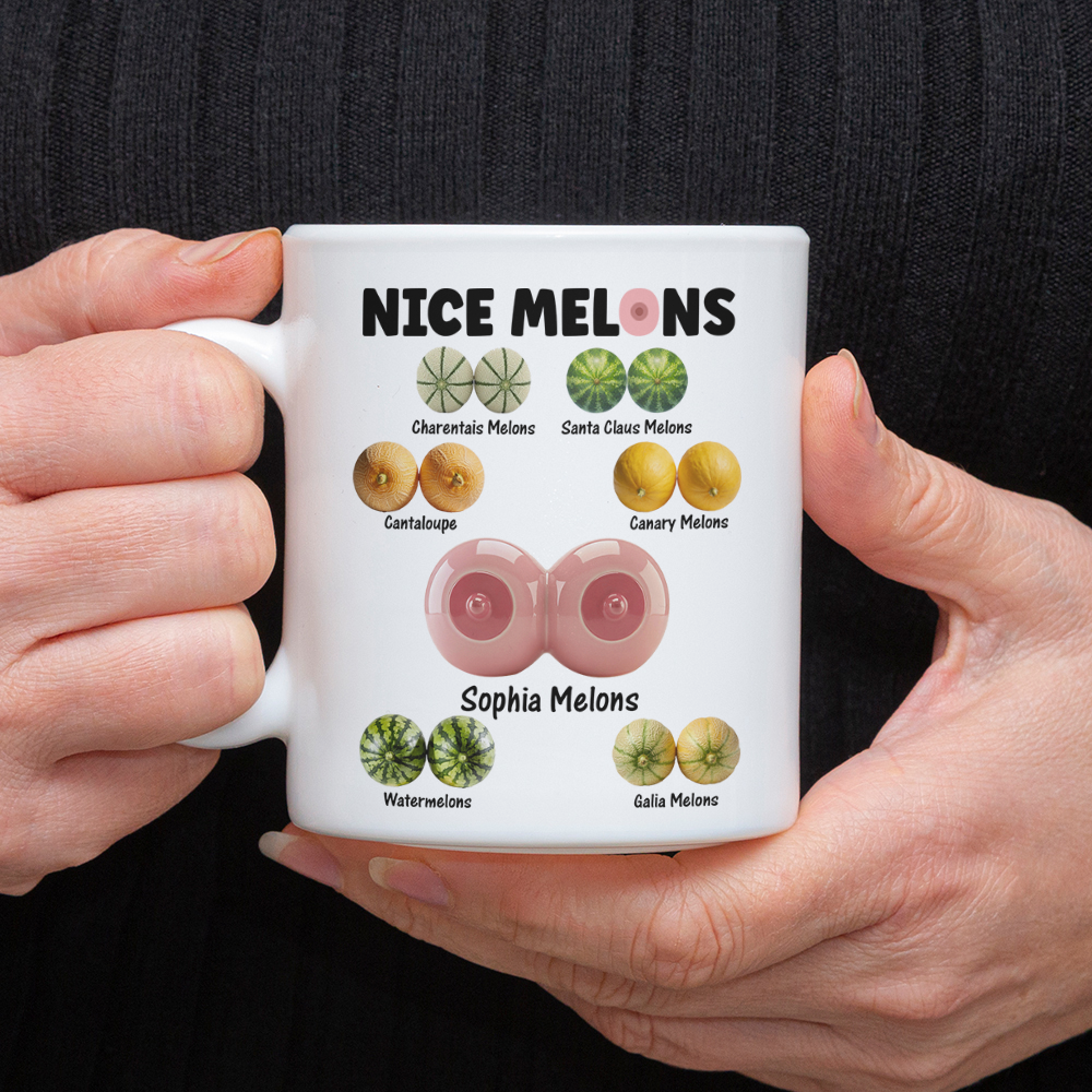 Custom Name Nice Melon White Mug Valentine's Day Funny Gift for Wife Girlfriend from Husband Naughty Gift for Her CH07 910106