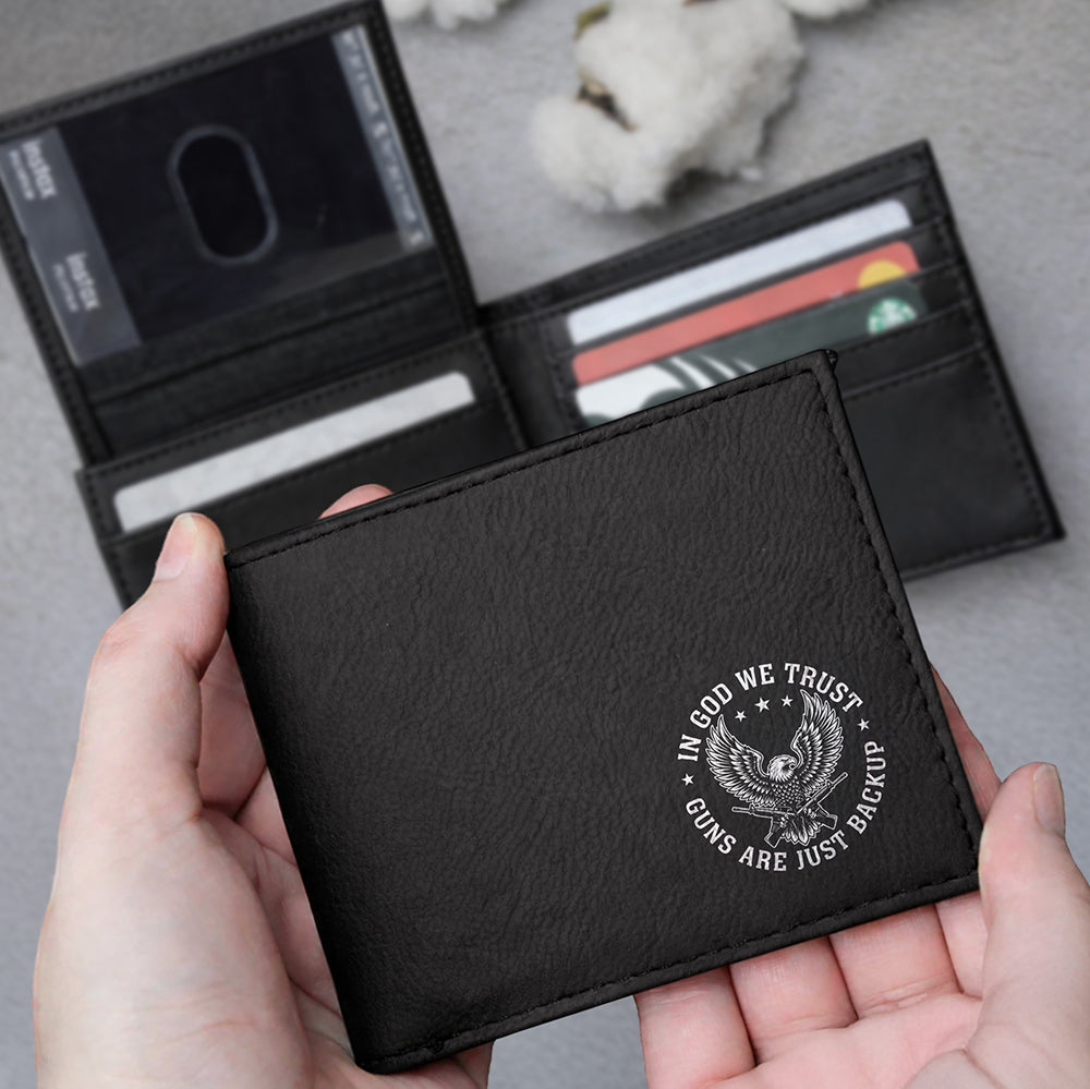 In God We Trust Eagle - Guns Are Just Backup Printed Leather Wallet Gift For Him CH07 910302