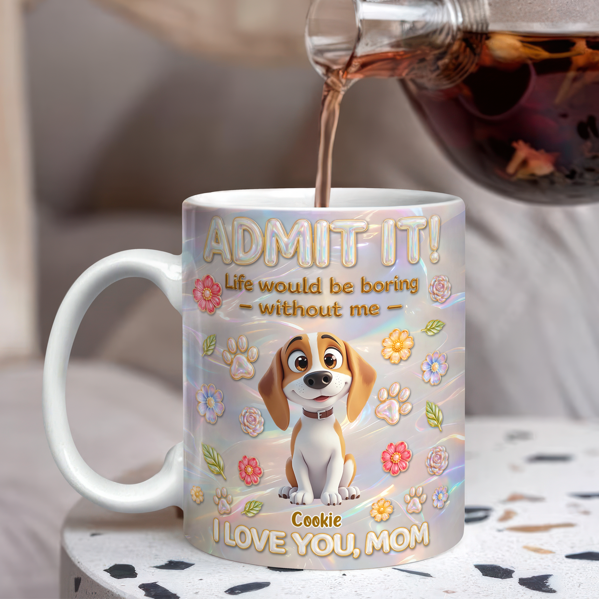 Custom Name Admit It Life Would Be Boring Without Me 3D Mug - Personalized Gift for Dog Mom CH07 911188