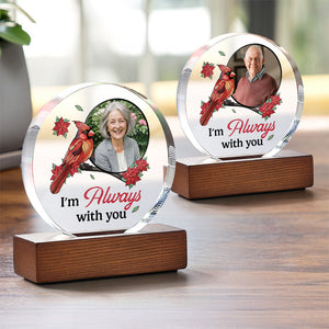 Custom Photo I'm Always With You Round Acrylic Frame Block HA75 892784