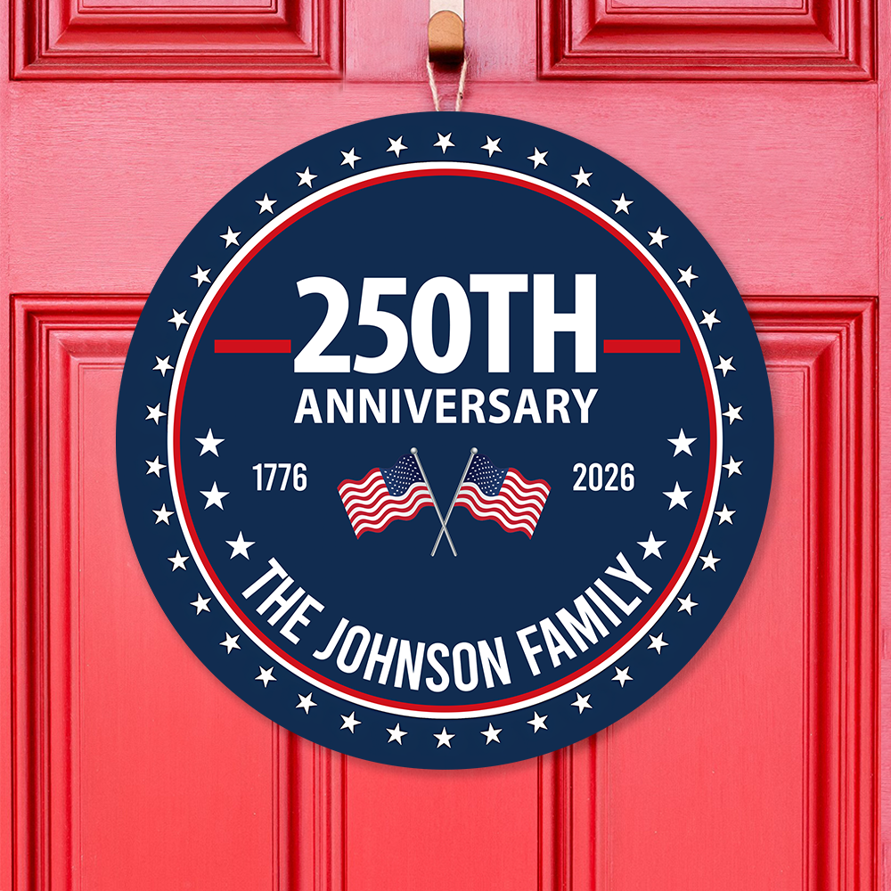Custom Family Name 250th Anniversary 1776-2026 America Door Sign TH10 898741