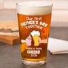 Personalized Funny Our First Fathers Day Beer Glass LM32 893663