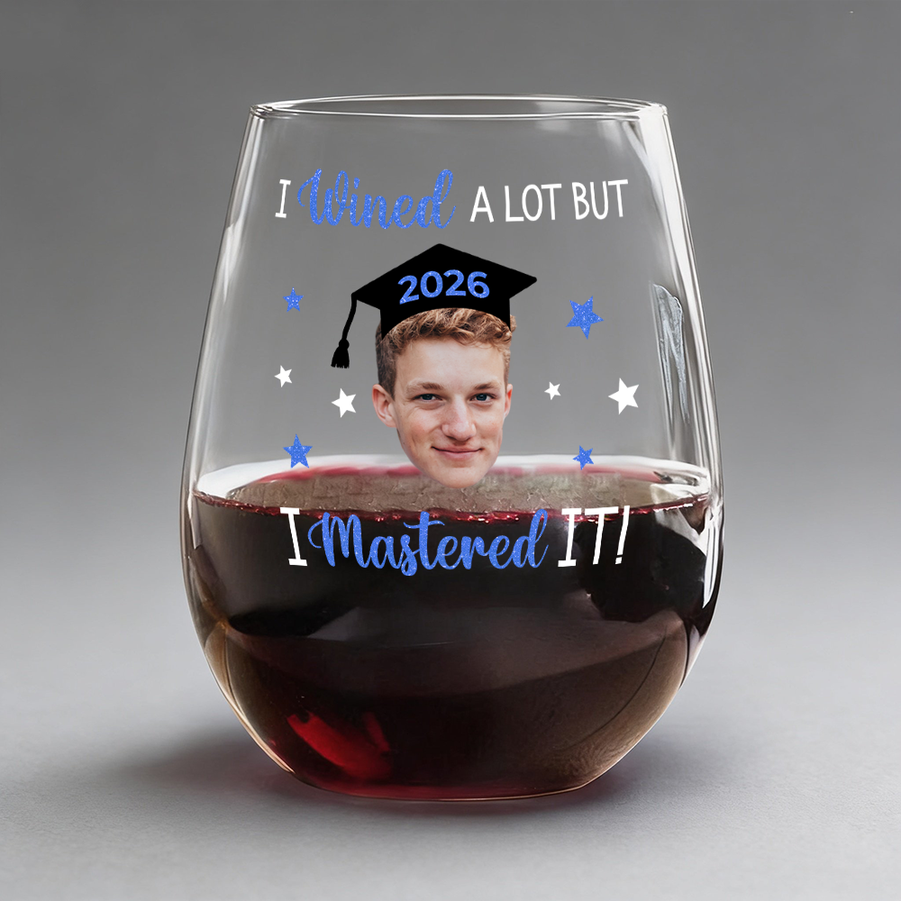 Custom Funny Face I Wined A Lot But I Mastered it Wine Glass Graduation Gift HA75 920496