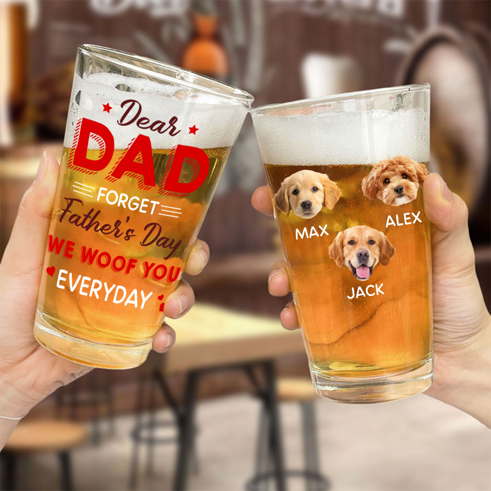 Custom Photo We Woof You Every Day Dog Beer Glass Gift For Father's Day HO82 893642