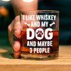I Like Whiskey And My Dogs Custom Dog Photo Whiskey Glass Gift for Dog Lovers CH07 895732