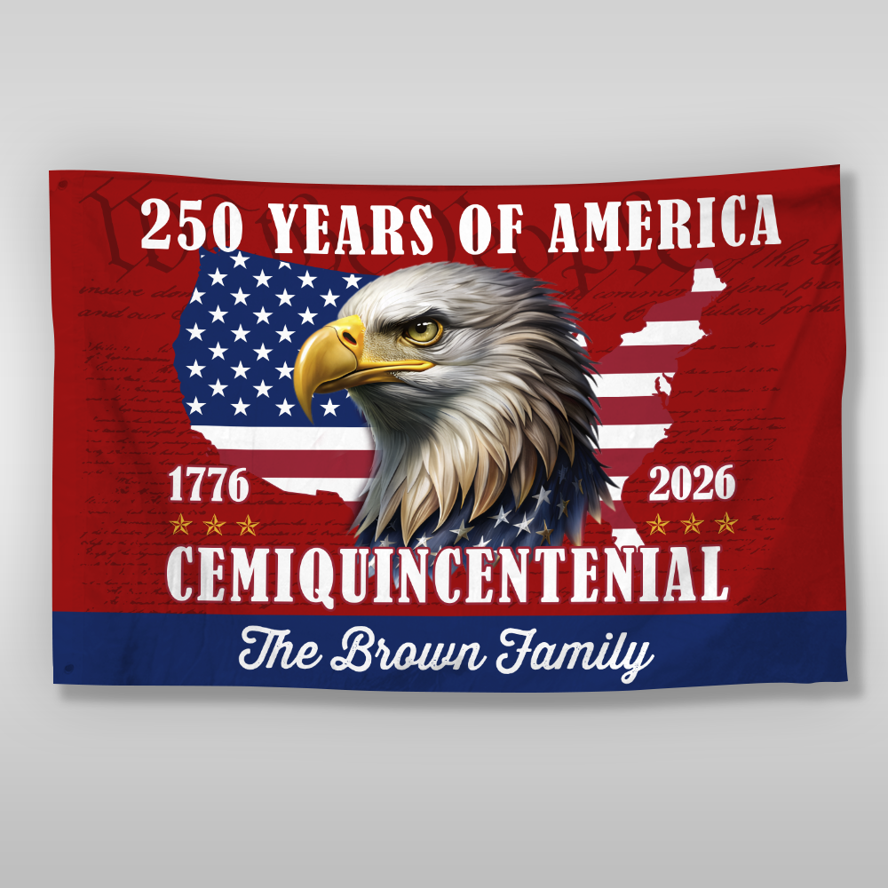 Custom Family Name 250 Years Of America Patriotic House Flag CH07 910122