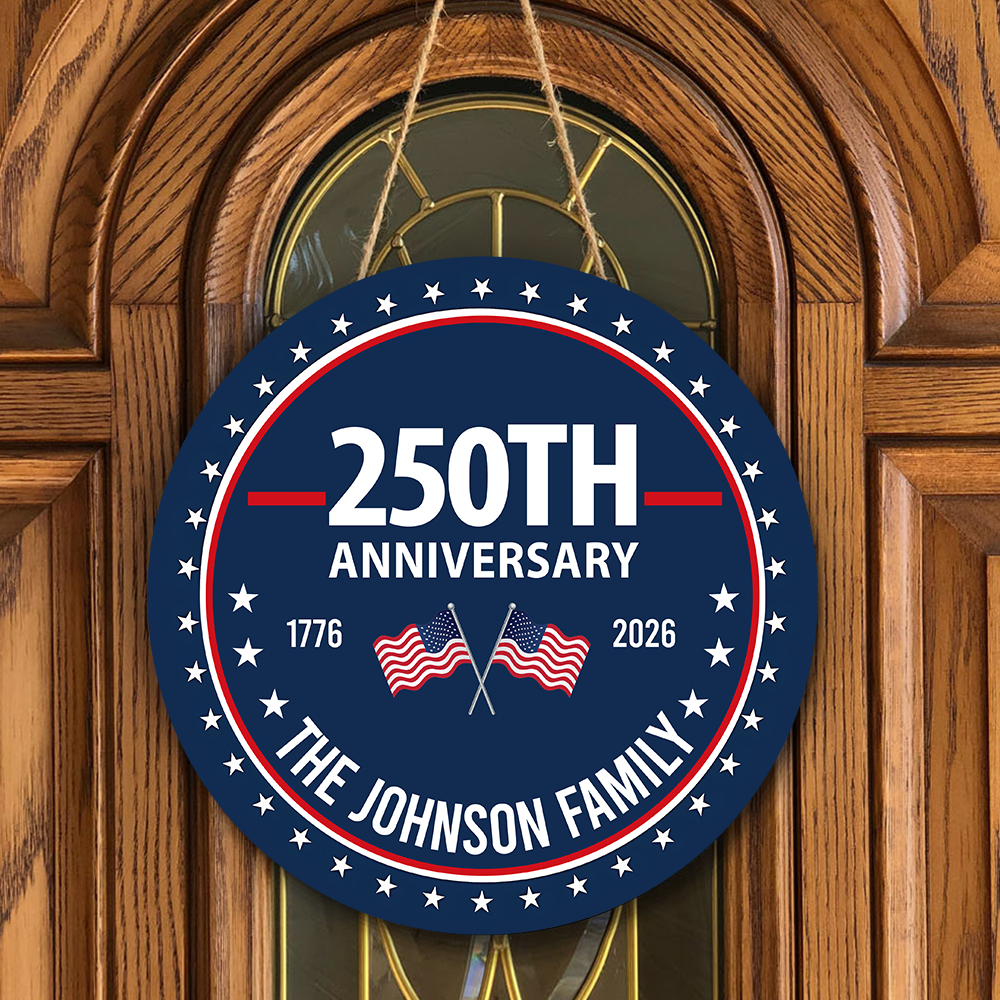Custom Family Name 250th Anniversary 1776-2026 America Door Sign TH10 898741