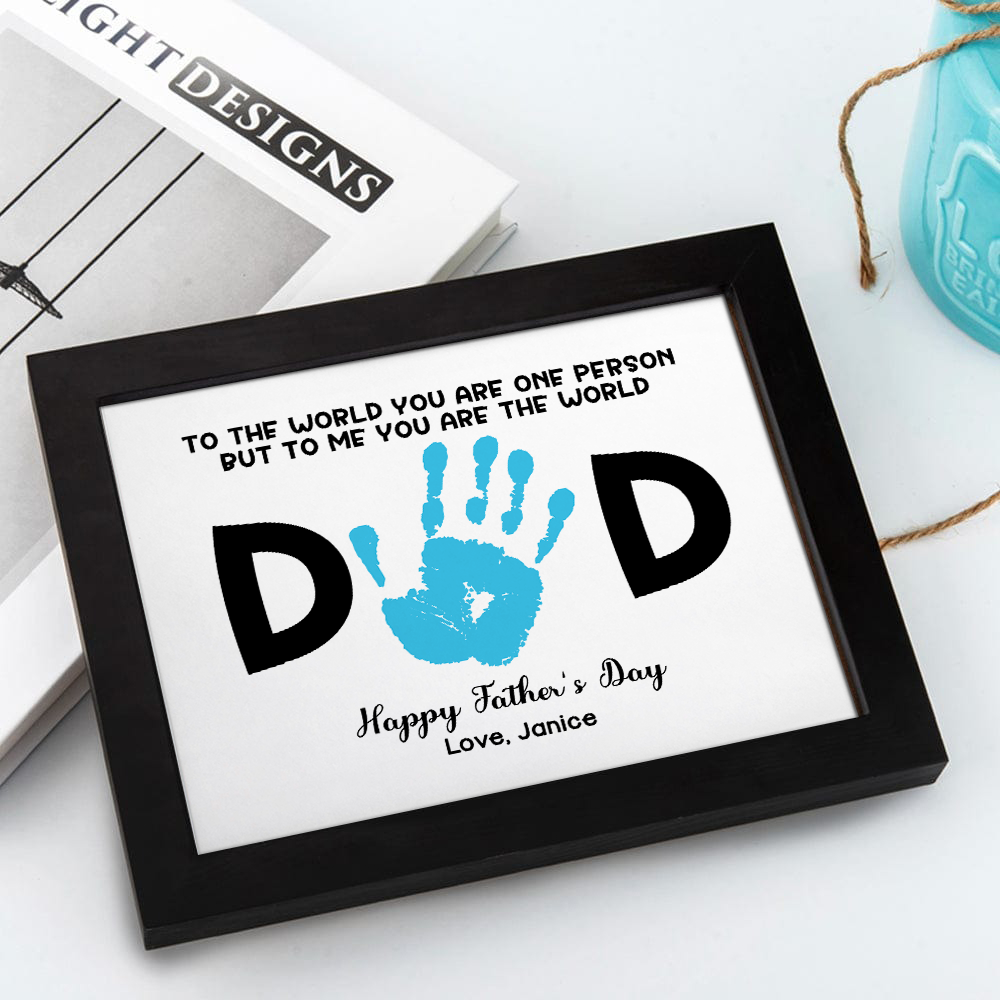 Dad To Me You Are The World Handprint Personalized Picture Frame Father's Day Gift HA75 892340