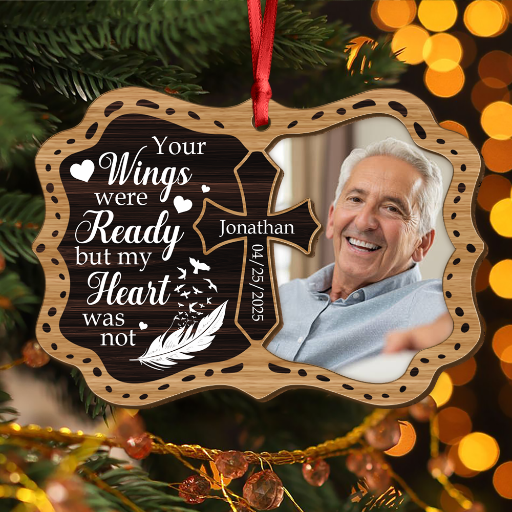 Custom Photo Your Wings Were Ready But My Heart Was Not Memorial 2 Layers Wooden Ornament LM32 895871