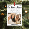 Custom Photo Bestie Time Here's To Another Year Of Us Newspaper Acrylic Ornament LM32 895435