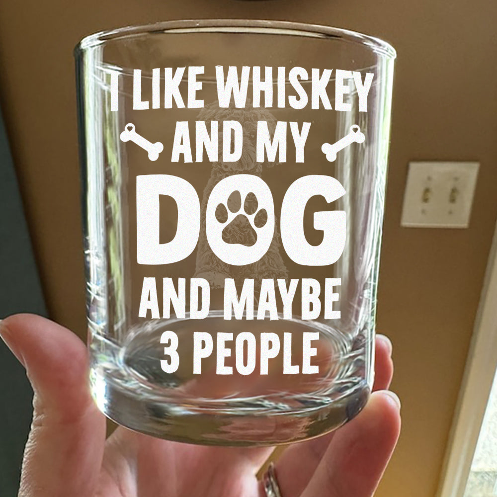 I Like Whiskey And My Dogs Custom Dog Photo Whiskey Glass Gift for Dog Lovers CH07 895732