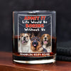 Custom Photo Admit It Life Would Be Boring Without Me Whiskey Glass Personalized Gift For Dog Lovers Cat Lovers CH07 895454