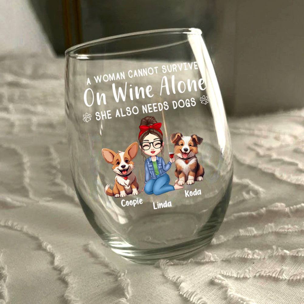 A Woman Cannot Survive On Wine Alone Dog Mom - Personalized Wine Glass CH07 895512