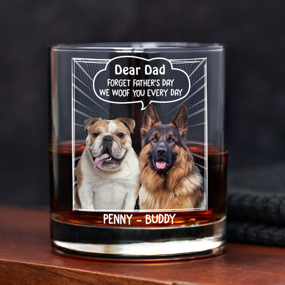 Custom Photo Dear Mom Forget Mother's Day We Woof You Everyday Dog Print Rock Glass  HA75 892060