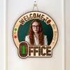 Custom Photo Welcome To My Office Doorsign Office Decor Gift For Teacher, Nurse CH07 896084