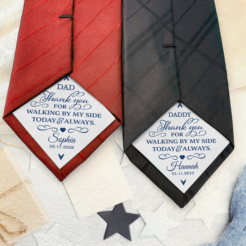 Custom Name Dad Thank You For Walking By My Side Today & Always Tie Patch For Men - Wedding Gift for Dad LM32 899487