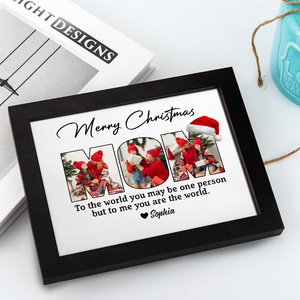 Custom Photo To Me You Are The World Merry Christmas Picture Frame Gift For Mom CH07 896222