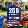 250 Years Of Freedom Custom Family Name Garden Flag CH07 896308