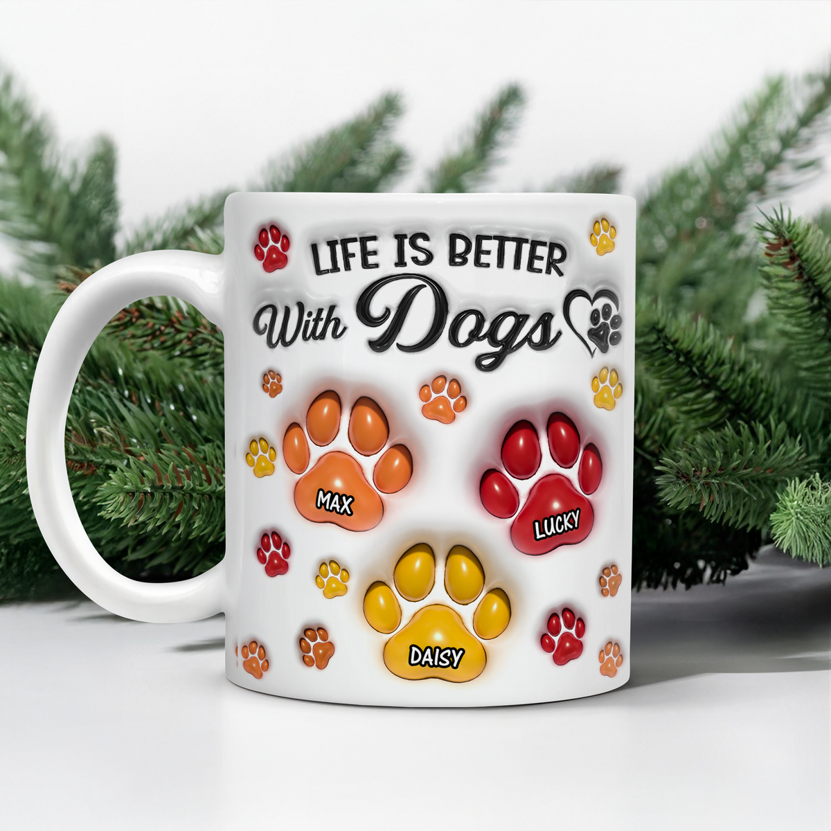 Life Is Better With Paws - Personalized 3D Mug LM32 895007