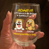 Personalized Admit It! Life Would Be Boring Without Me Dog Wine Glass LM32 893347