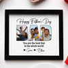 You Are The Best Dad In The Whole World - Personalized Picture Frame CH07 895886