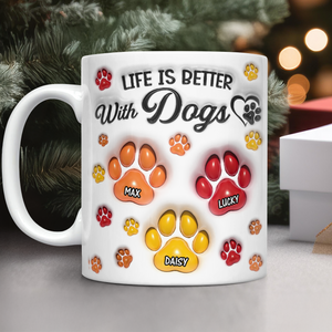 Life Is Better With Paws - Personalized 3D Mug LM32 895007