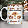 Custom Photo Dog Mom Dad Life Must Have Us - Personalized Custom 3D Inflated Effect Mug HO82 894422