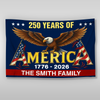 Custom Family Name America 250th Anniversary Eagle 1776-2026 House Flag HO82 901598