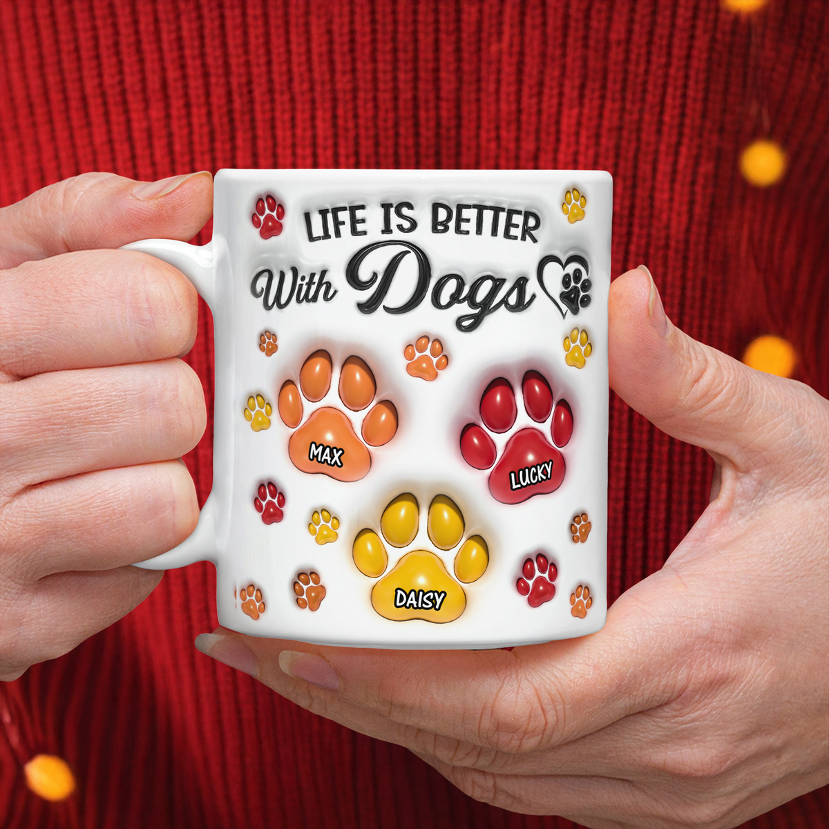 Life Is Better With Paws - Personalized 3D Mug LM32 895007
