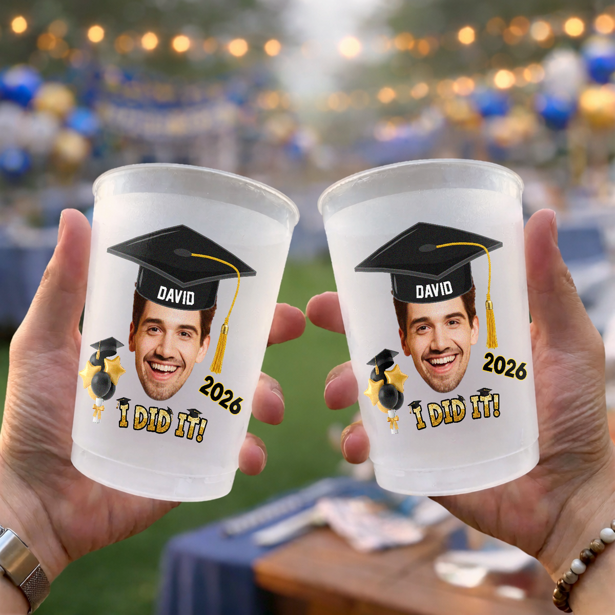 Custom Photo I Did It Class Of 2026 Graduation Cups For Party CH07 911220