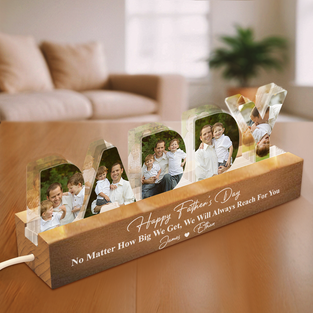 Custom Photo No Matter How Big We Get, We Will Always Reach For You LED Night Light HO82 893976