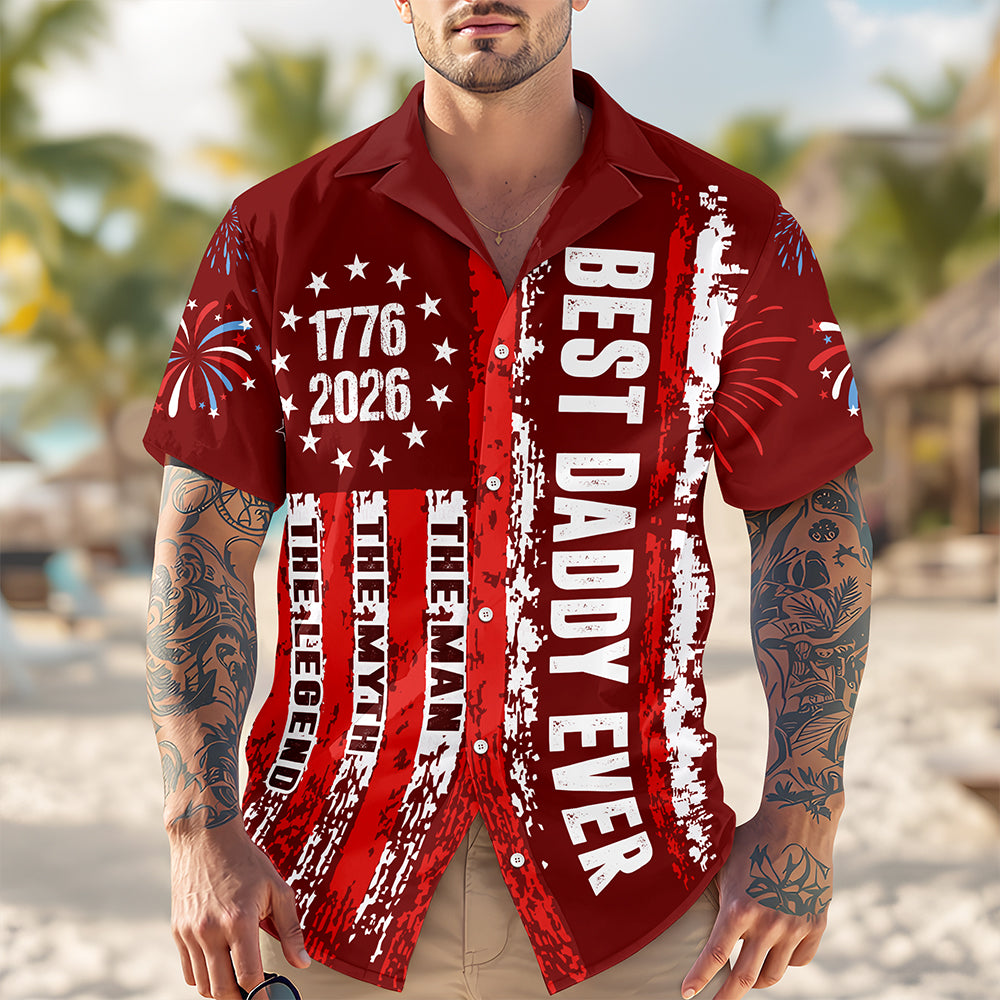 Personalized Best Dad Ever Patriotic 1776-2026 Hawaii Shirt LM32 668911