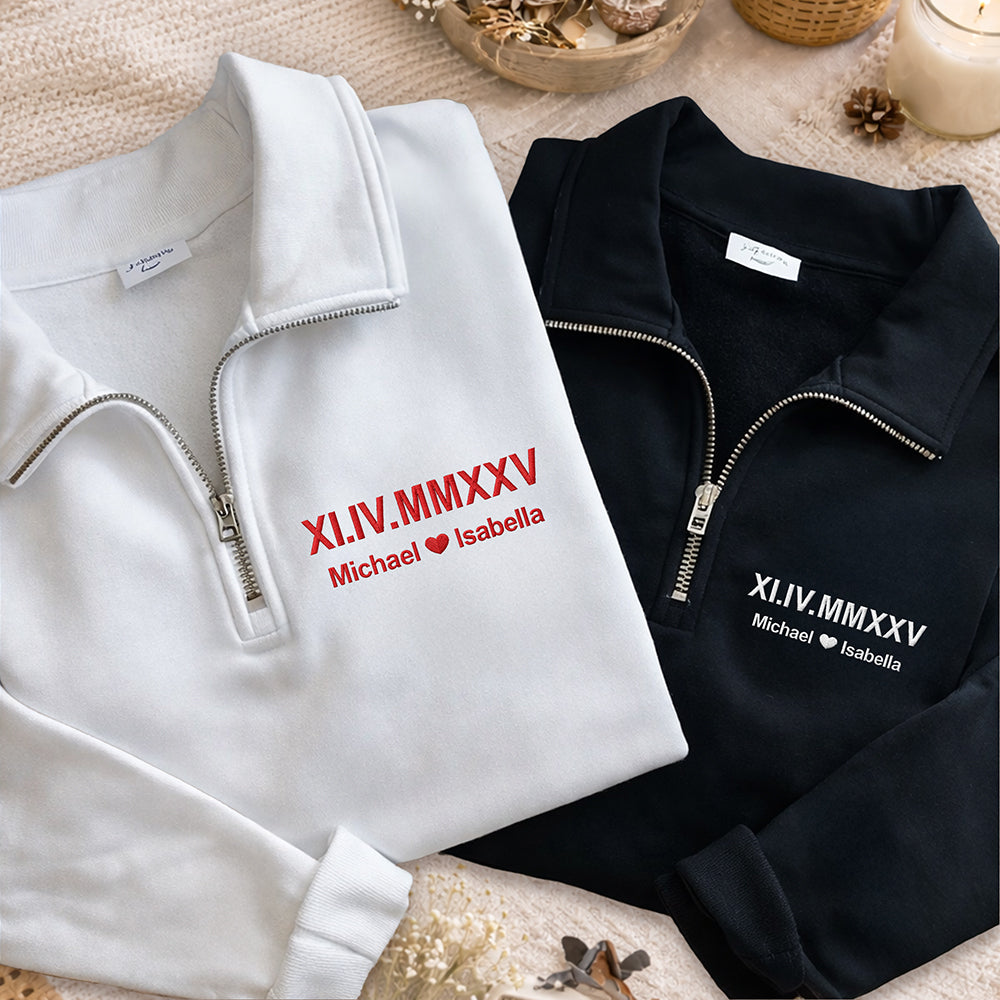 Anniversary Custom Roman Numeral Anniversary Gift for Him, Couples Gift, Valentines Gift Embroidered Quarter Zip Sweater TH10 898261