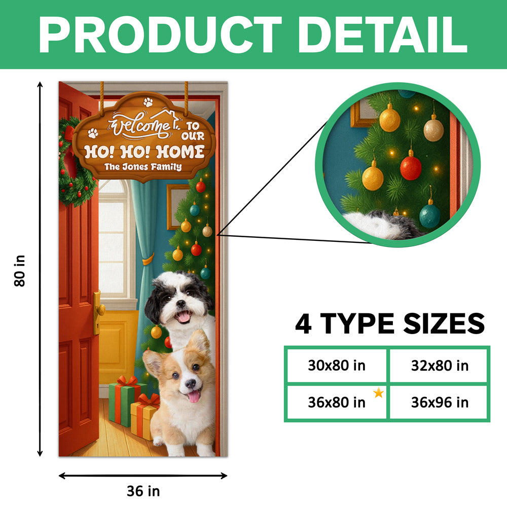 Custom Photo Welcome To My Ho!Ho!Home Door Cover Christmas Gift For Dog Lover CH07 899402