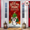 Custom Photo Welcome To My Home Door Cover Christmas Gift For Dog Lover CH07 899406