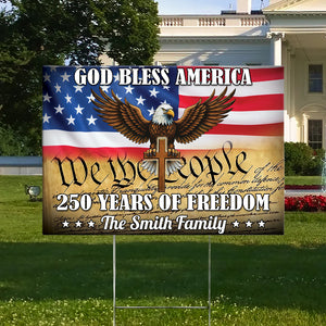 Personalized God Bless America 250 Years Of Freedom Yard Sign HO82 900902