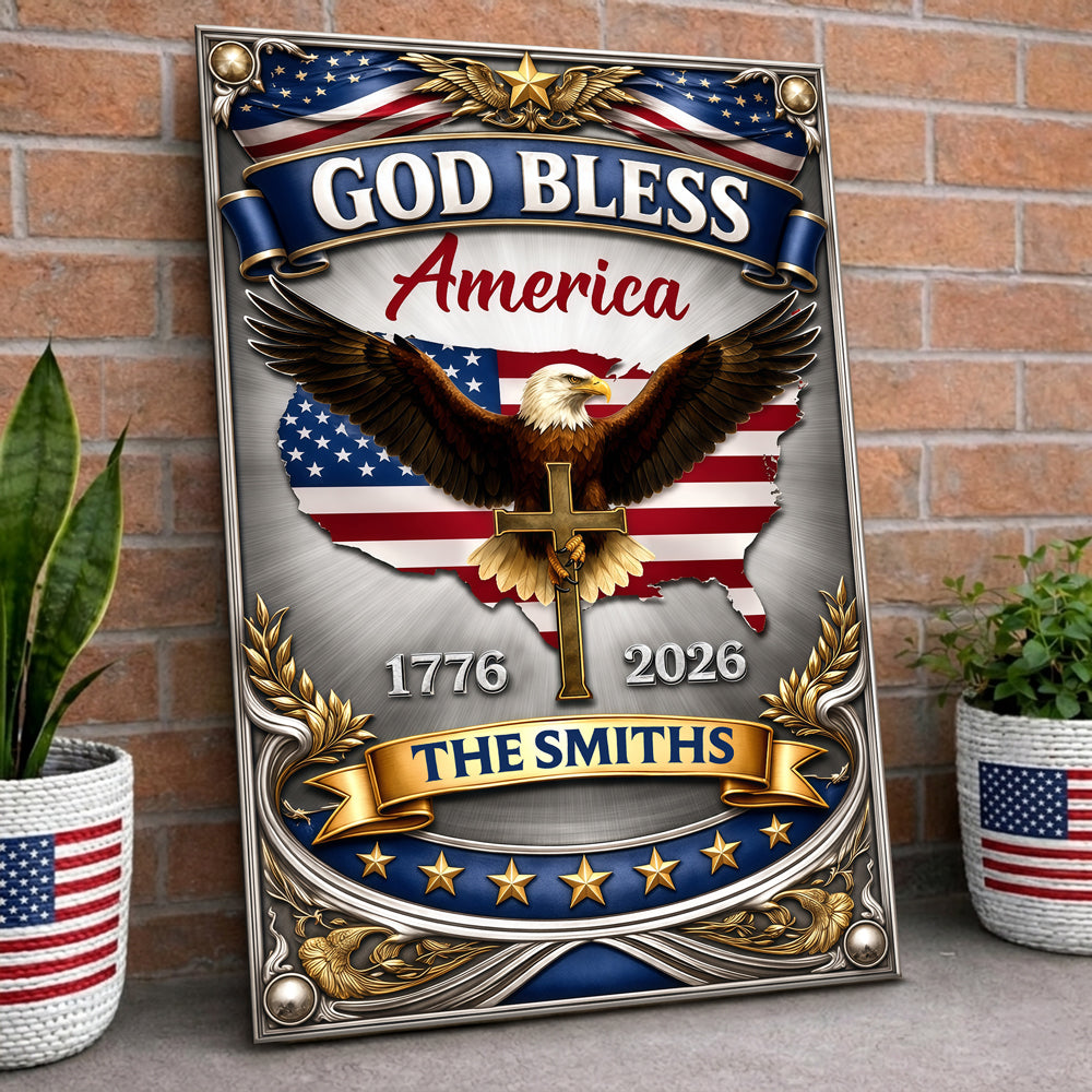 Custom Name 250th Anniversary God Bless America Eagle 1776–2026 Patriotic Metal Sign HA75 920840