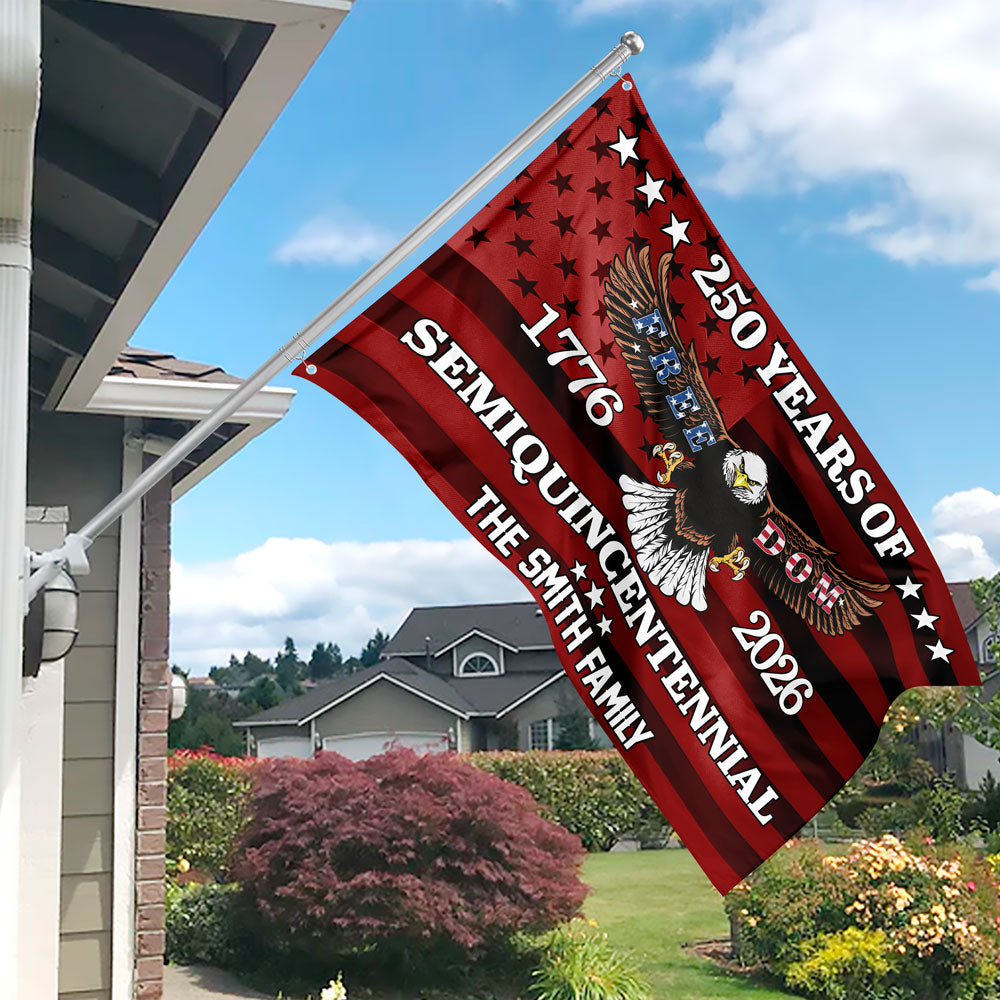 Custom Family Name Unites State 250 Years Of Freedom Semiquincentennial House Flag LM32 897555