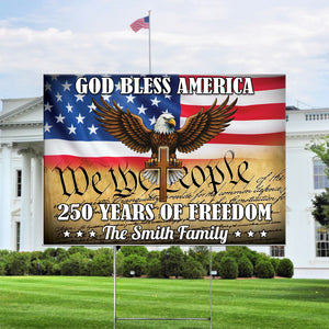 Personalized God Bless America 250 Years Of Freedom Yard Sign HO82 900902